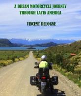 A Dream Motorcycle Journey through Latin America