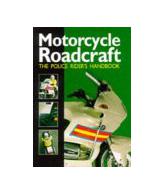 Motorcycle Roadcraft: The Police Rider's Handbook to Better Motorcycling