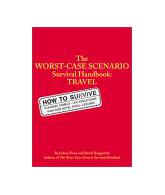 Worst Case Scenario Survival Handbook: Travel