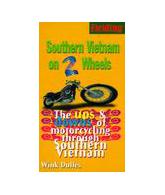 Fielding's Southern Vietnam on Two Wheels : The Ups & Downs of Solo Motorcycling