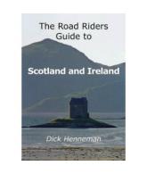 Road Riders Guide to Scotland and Ireland